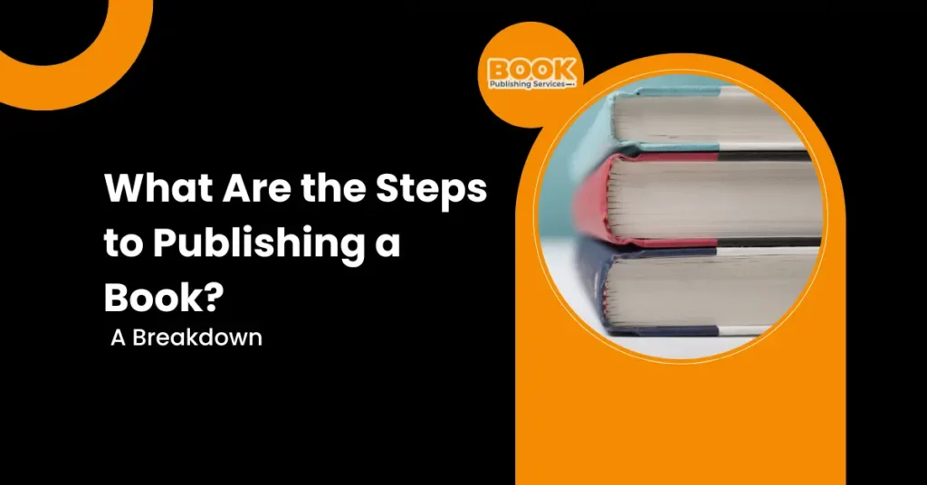 What Are the Steps to Publishing a Book